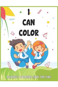 I Can Color-alphabet Coloring Book for Kids