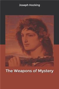 The Weapons of Mystery