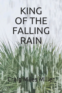 King of the Falling Rain
