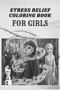 Stress Relief Coloring Book For Girls