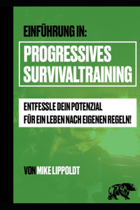 Einführung in Progressives Survivaltraining
