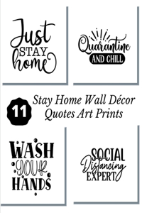 Stay Home Wall Décor Quotes Art Prints