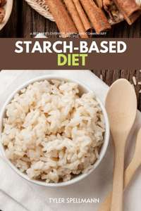 Starch-Based Diet