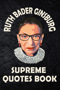 Ruth Bader Ginsburg Supreme Quotes Book