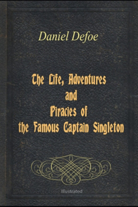 The Life, Adventures & Piracies of the Famous Captain Singleton illustrated