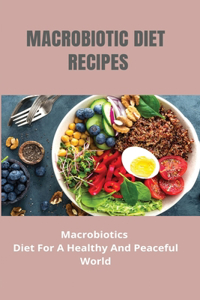 Macrobiotic Diet Recipes