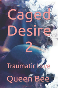 Caged Desire 2