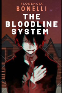 Bloodline System