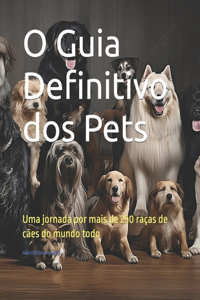 O Guia Definitivo dos Pets