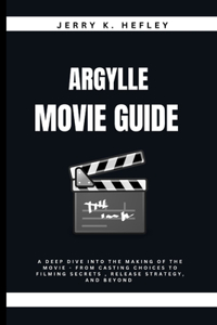Argylle Movie Guide