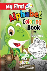 My First Alphabet Coloring Book for Toddlers