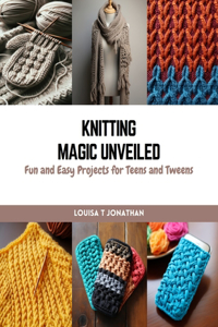 Knitting Magic Unveiled