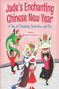 Jade's Enchanting Chinese New Year