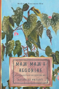 Maw Maw's Begonias