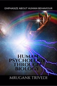 Human Psychology Through Biology