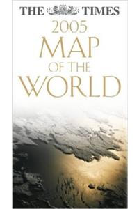 2005 TIMES MAP OF WORLD NEW ED