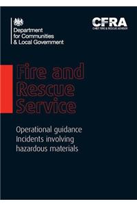 Fire and Rescue Service operational guidance incidents involving hazardous materials