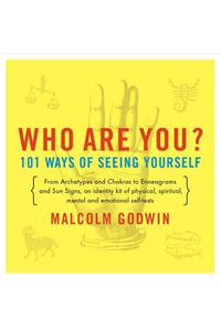 Who are You? 101 Ways of Seein