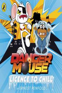 Danger Mouse: Licence to Chill