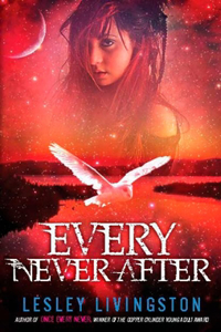 Every Never After: Book 2 Of The Once Every Never Trilogy: Book 2 Of The Once Every Never Trilogy