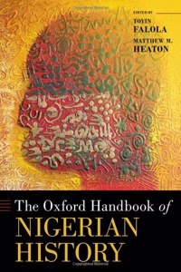 The Oxford Handbook of Nigerian History
