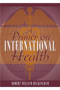 A Primer on International Health