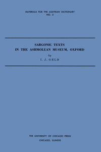 Sargonic Texts in the Ashmolean Museum, Oxford