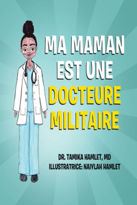 Ma maman est une docteure militaire