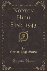 Norton High Star, 1943, Vol. 5 (Classic Reprint)