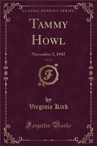 Tammy Howl, Vol. 17: November 3, 1943 (Classic Reprint)
