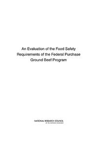 Evaluation of the Food Safety Requirements of the Federal Purchase Ground Beef Program