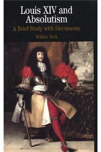 Louis XIV and Absolutism