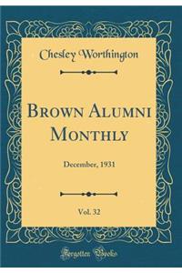 Brown Alumni Monthly, Vol. 32: December, 1931 (Classic Reprint)