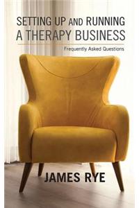 Setting Up and Running a Therapy Business