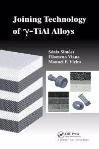 Joining Technology of gamma-TiAl Alloys
