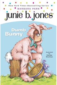 Junie B. Jones #27: Dumb Bunny