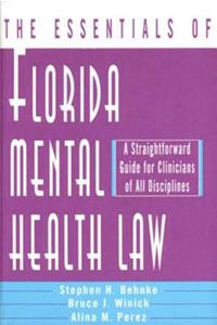 The Essentials of Florida Mental Health Law