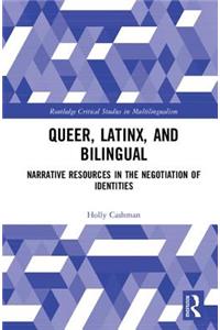 Queer, Latinx, and Bilingual