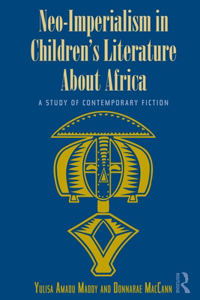 Neo-Imperialism in Children's Literature About Africa