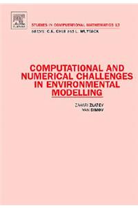 Computational and Numerical Challenges in Environmental Modelling