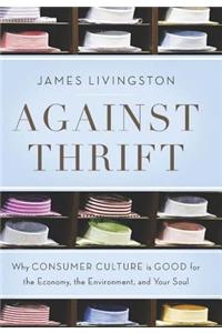 Against Thrift
