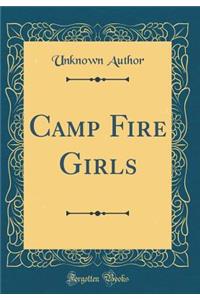 Camp Fire Girls (Classic Reprint)