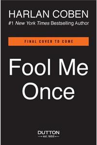 Fool Me Once
