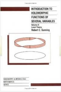Introduction to Holomorphic Functions of Several Variables, Volume II