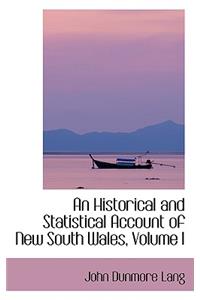 An Historical and Statistical Account of New South Wales, Volume I