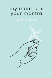 My Mantra is Your Mantra