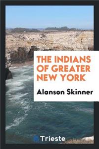 The Indians of Greater New York