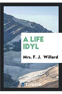 A Life Idyl