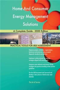Home And Consumer Energy Management Solutions A Complete Guide - 2020 Edition