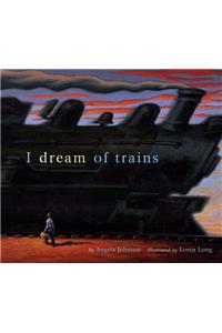 I Dream of Trains